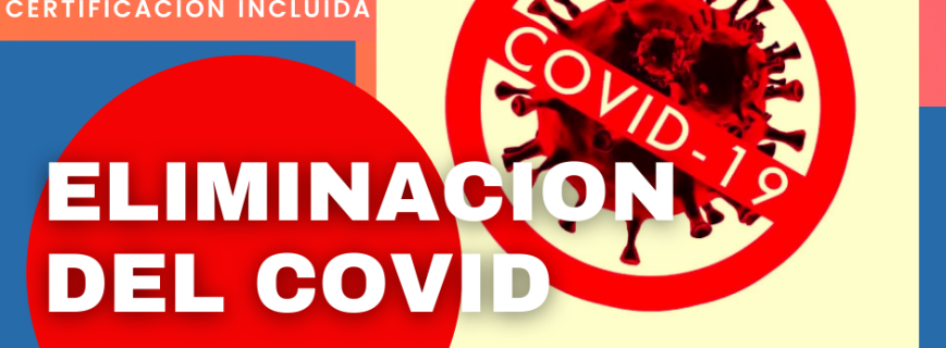 ELIMINACION DEL COVID